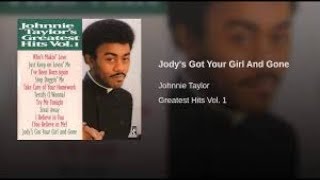 Jody Got Your Girl  JOHNNIE TAYLOR  Video Steven Bogarat