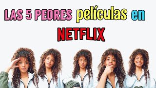 Las 5 peores películas en Netflix by Leydi Lach 372 views 3 years ago 9 minutes, 6 seconds