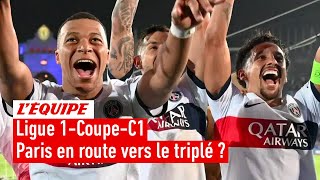 PSG : En route pour un incroyable triplé Ligue 1-Coupe de France-Ligue des champions ?