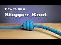 Knots  how to tie a stopper knot