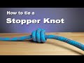how to tie a stop knot