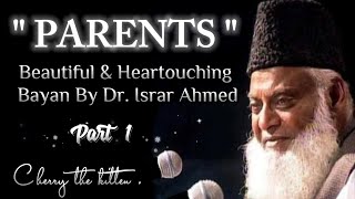 '' PARENTS ' Beautiful & Heartouching Bayan By Dr.Israr Ahmed !  Part 1 by Cherry the kitten.  224 views 4 months ago 5 minutes, 1 second