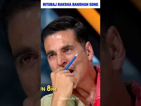 Akshay Sir के लिए Rituraj ने गाया Raksha Bandhan Song | Rituraj best performance | #shorts #rituraj