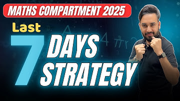 Last 7 Days Strategy For Maths Compartment Exam 2025 🔥 | How to Pass Maths Compartment Exam 2025 🎯