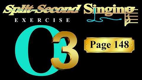 Split-Second Singing Exercise O3