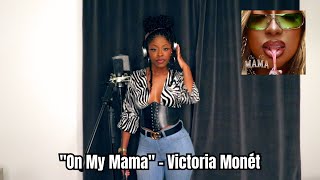 On My Mama  Victoria Monét (Cover By Lish)