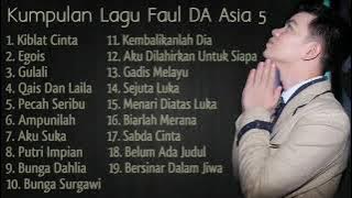 Kumpulan Lagu Faul DA Asia 5 Full Album Indonesia