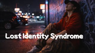 🎵『Lost Identity Syndrome』【Anti-Anthem Hip Hop】【Gratitude for Ordinary Days】『ロストアイデンティティシンドローム』英語Ver.