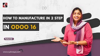 Manufacturing in Two Steps - Odoo 16 MRP | Odoo for Wood Manufacturers