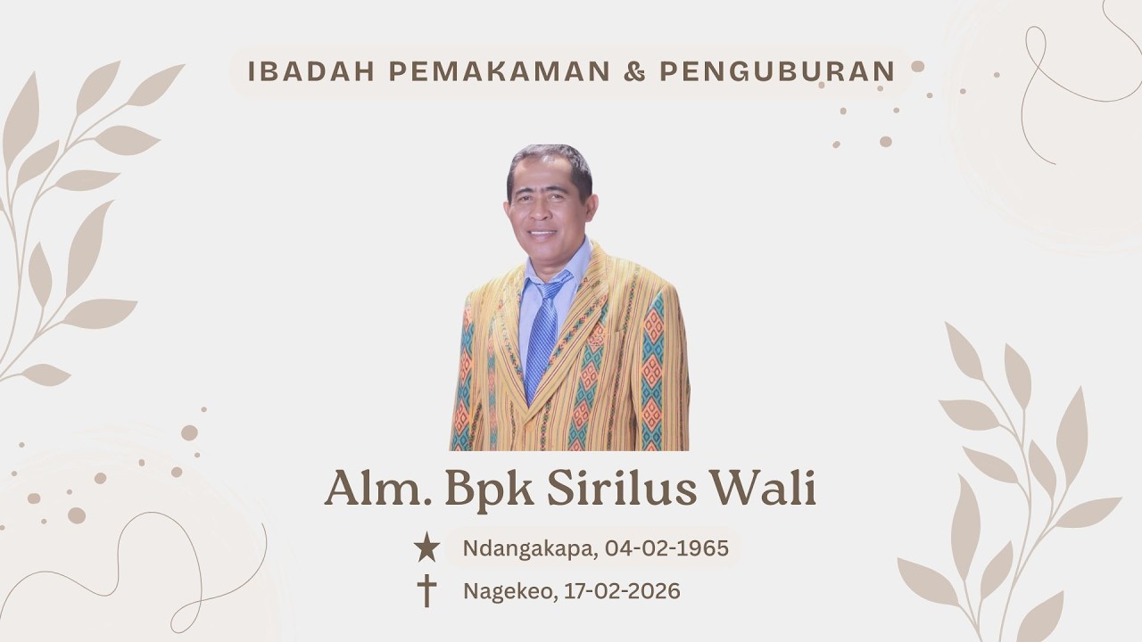 Ibadah Pemakaman & penguburan Alm. Bpk Sirilus Wali