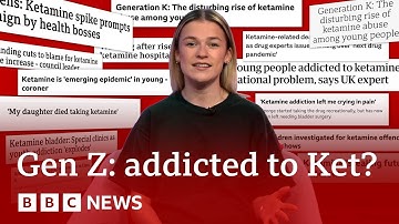 What does Ketamine do to your brain, body and bladder? | BBC News