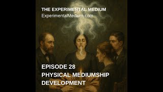Secrets of Physical Mediumship and Spirit Manifestation