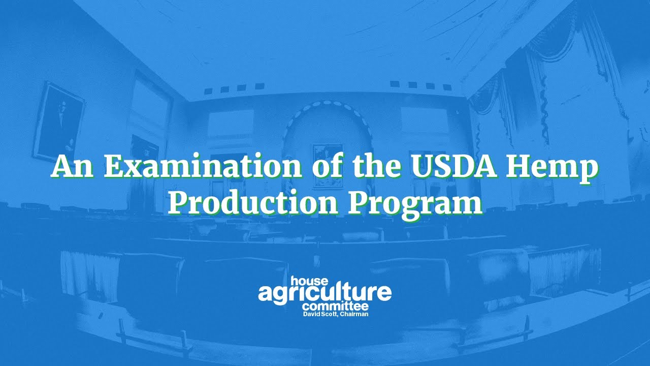 An Examination of the USDA Hemp Production Program YouTube
