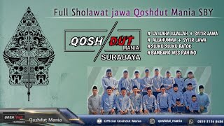 FULL SHOLAWAT JAWA || BY: QOSHDUT MANIA SURABAYA