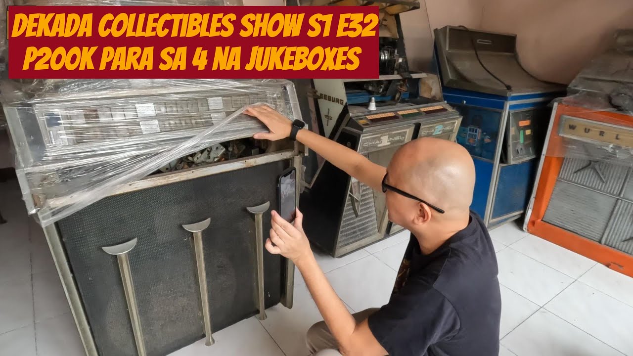 Dekada Collectibles Show S1 E32:  P200k Para Sa Apat na Jukebox