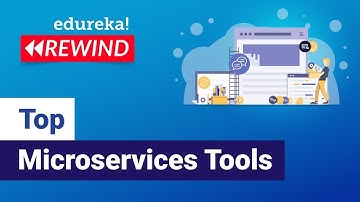 Top Microservices Tools | Tools For Microservices Developers |Microservices Training |Edureka Rewind