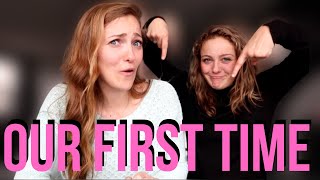 OUR FIRST TIME | STORY TIME