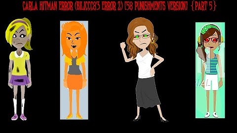 Carla Hitman Error (BiLiCcC83 Error 2) [58 Punishments Version] {Part 5}