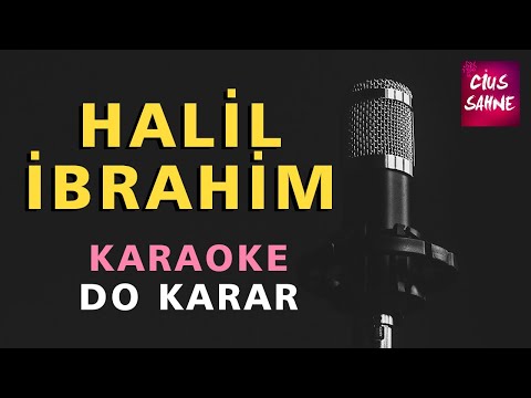 HALİL İBRAHİM (Kurtlar Vadisi) Karaoke Altyapı Türküler - Do