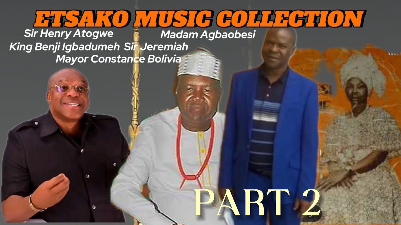 A COLLECTION OF ETSAKO MUSIC🎶 SONGS 🎧 EDO TO THE WORLD🌎🌎🌎 AFEMAI OYEEEH