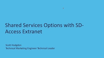 Cisco Shared Services with SD-Access Extranet | Deep Dive