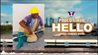 PAULO SIRIA - HELLO (OFFICIAL AUDIO VISUAL )