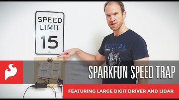 SparkFun Speed Trap: Featuring Large Digit Driver and LIDAR