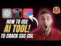 How use Ai Tools to Crack SSC CGL 2025. #ssccgl #reexam #viraltrend #studywithme #study #ssc #ai