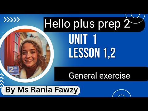 حل صفحة 28 29 General Exercise على Lesson 1 2 يونت 1 هالو بلس الصف الثاني الاعدادي لغات 2026