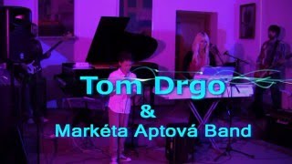 TOM DRGO & Markéta Aptová Band