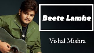 Video thumbnail of "Beete Lamhe - Vishal Mishra | Random Jam"