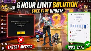 FREE FIRE 6-HOUR LIMIT SOLUTION || HOW TO PLAY FOR MORE THAN 6 HOURS AFTER THE NEW UPDATE screenshot 1