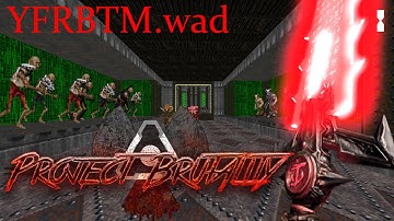 YFRBTM.WAD - Project Brutality Medium Sized Slaughter Map