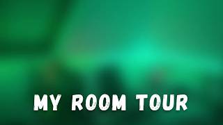 My Room Tour