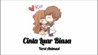 Cinta Luar Biasa - Andmesh Kamaleng (Cover By Reza Darmawangsa) Versi Animasi Lirik