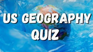 US Geography Quiz | Can you answer 20 US Geography questions?