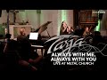 Miniature de la vidéo de la chanson Always With Me, Always With You (Live At Metal Church)