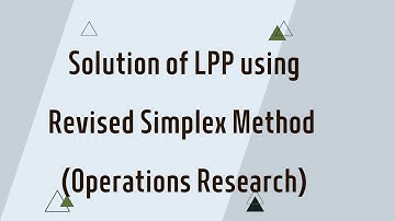 Revised Simplex Method | Operations Research | Linear Programming Problem | Hindi