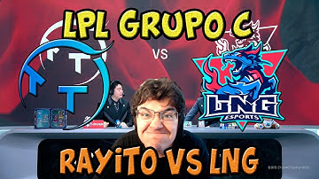 Cine en la LPL 2025 con el Rayo Pekiniano ThunderTalk Vs LNG fase de grupos / BO5 FEARLESS DRAFT