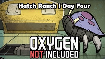 Restart Day! Hatch Ranch, Day 4. - Oxygen Not Included | Beginner Gameplay