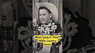 What Song Is This  1950s Country 