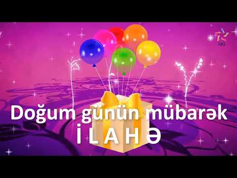 Doğum günü videosu - İLAHƏ