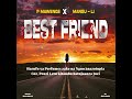 P mawenge x mansuli  best friend official audio