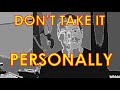 Don't Take It Personally - Musicians, Producers, and EMOTIONS!