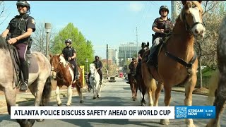 Atlanta Police discuss safety ahead of World Cup
