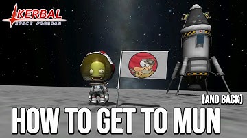 KSP - Hoe kom je op de maan (ook wel bekend als Mun) - Tutorial voor beginners