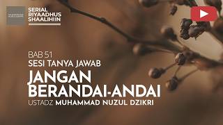 2198. STOP LIVING IN 'WHAT IF' | Q&A | Ustadz Muhammad Nuzul Dzikri