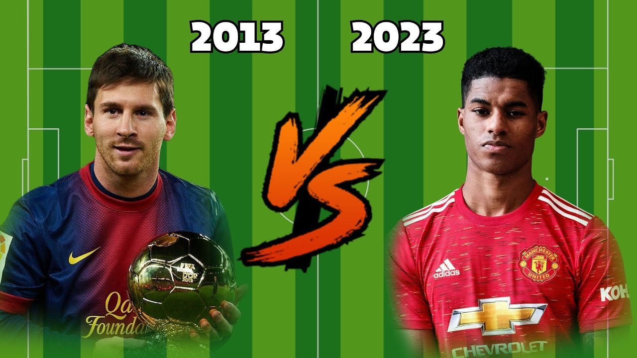 2013 Messi 🆚 2023 Rashford💪