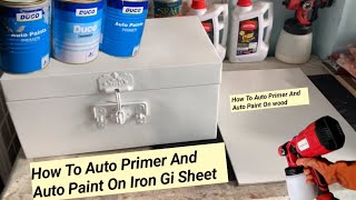 5 HOW TO APPLY AUTO PRIMER AND AUTO PAINT ON IRON AND WOODEN SURFACE
