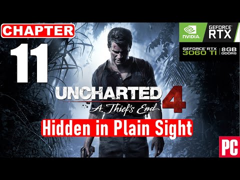 UNCHARTED 4 A Thief's End PC Gameplay Walkthrough CHAPTER 11 - Hidden In Palin Sight